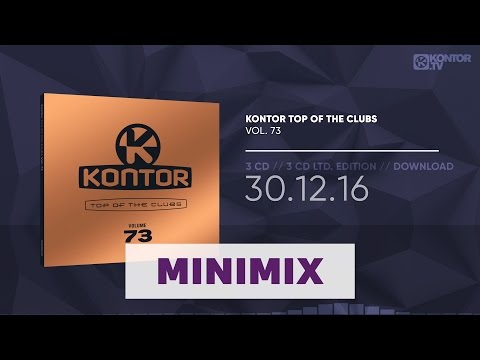 Kontor Top Of The Clubs Vol. 73 (Official Minimix HD)