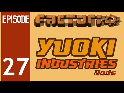 Factorio - Yuoki Industries Episode 27: Going Nuclear