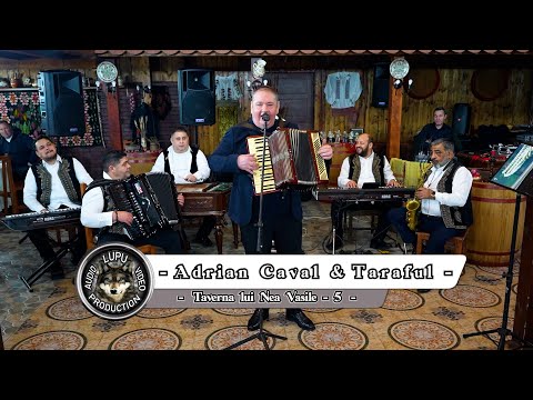 Adrian Caval & Taraful - 5 - Party la Taverna lui Nea Vasile