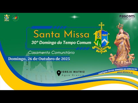 30° DOMINGO DO TEMPO COMUM - CASAMENTO COMUNITÁRIO  - 26/10/2025