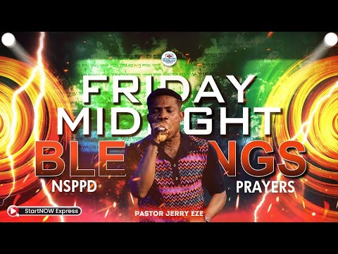 FRIDAY MIDNIGHT BLESSINGS 14th November, 2025 | PASTOR JERRY EZE | NSPPD PRAYERS