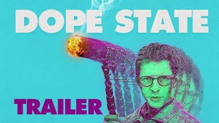 Dope State - Season One - Official Trailer