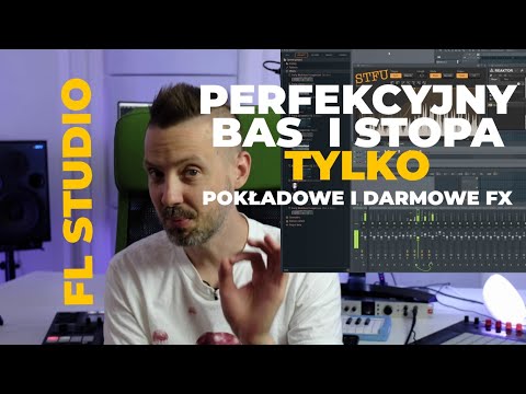 Perfekcyjny bas i stopa w FL Studio? TAK!