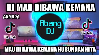 Download lagu DJ MAU DIBAWA KEMANA REMIX VIRAL TIKTOK TERBARU 2022 MAU DIBAWA KEMANA HUBUNGAN KITA mp3