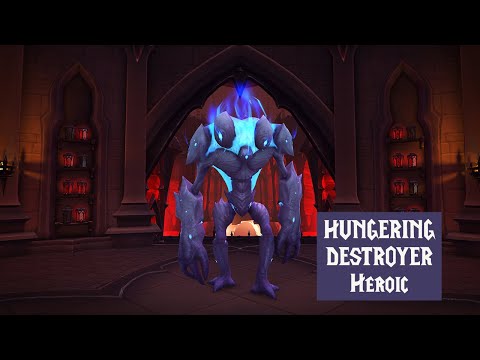 HUNGERING DESTROYER Heroic