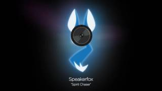 Speakerfox — Spirit Chaser (Film Version)