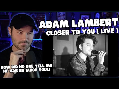 Metal Vocalist First Time Reaction - Adam Lambert - Closer To You (Live Sessions)