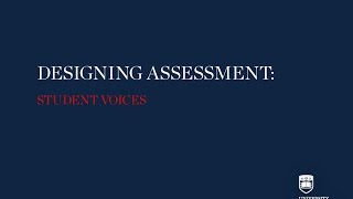 Designing assessment: Student voices