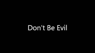 Don't Be Evil