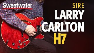 Video thumbnail for Sire Larry Carlton H7 Semi-hollow Electric Guitar Demo by Sweetwater