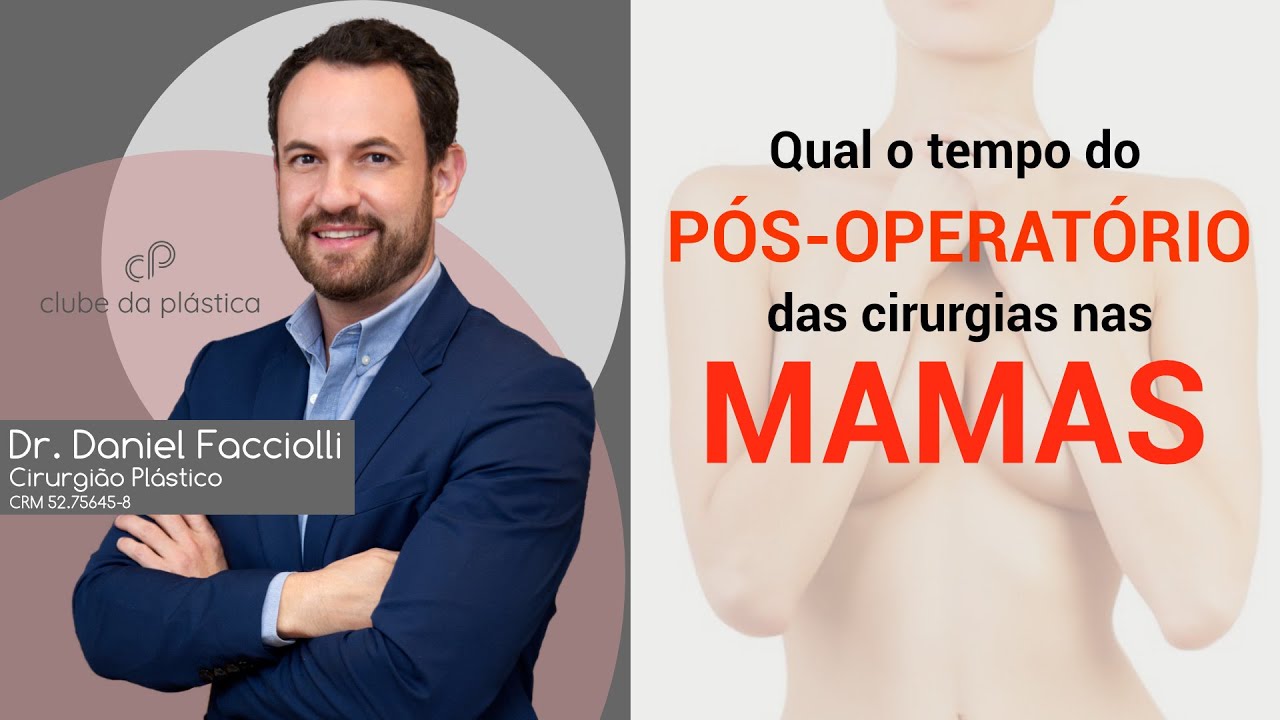 Clube da Plástica: quanto tempo dura o pós-operatório de uma cirurgia plástica nas mamas?