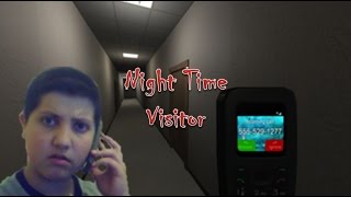 Night Time Visitor | If you answer the call, you're dead!