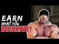 Don't Let Success Comes To You While Doing Nothing - EARN WHAT YOU DESERVE! MOTIVATION