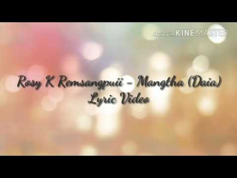 ROSY K REMSANGPUII - MANGTHA (DAIA) Lyric Video