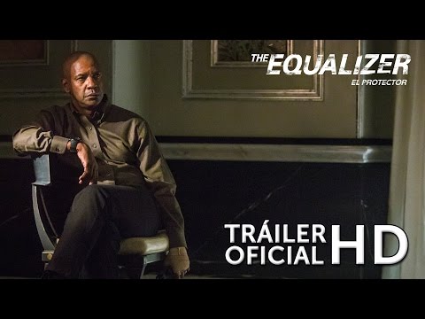 Trailer en español de The Equalizer: El Protector