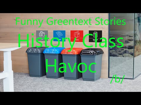 Funny Greentext Stories: History Class Havoc (/b/)