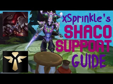🎪xSprinkle's SHACO SUPPORT Guide🎪