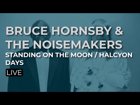 Bruce Hornsby & The Noisemakers - Standing On The Moon | Halcyon Days (Official Audio)