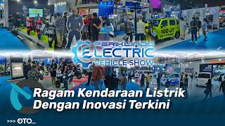 Periklindo Electric Vehicle Show ( PEVS) 2023, Surga Pecinta Kendaraan Listrik | Special Event
