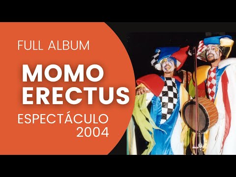 Momo Erectus (FULL ALBUM - Espectáculo Completo) | MURGA LA BUENA MOZA