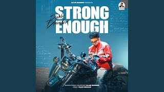 Strong Enough