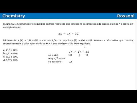 Acafe 2021-2 Medicina Q39 - Kc e grau de dissociação