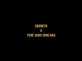 Sohneya X Tere Sang Ishq Hua Black Screen Lyrics Status Ll Lyrics Whatsapp Status
