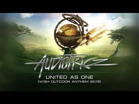 Audiotricz - United As One (Wish Outdoor anthem 2015) (#SCAN187 preview)