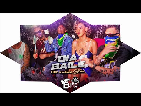 FOLHA CHAPARRAL E MC CHOK  - DIA DE BAILE ( ELITE FILMS )