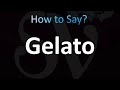 How to Pronounce Gelato (Italian)