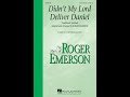 Didn't My Lord Deliver Daniel (3-Part Mixed Choir) - Arranged by Roger Emerson