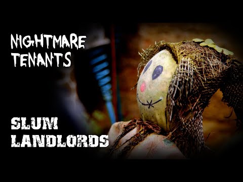 Professional Freeloaders ~ Nightmare Tenants Slum Landlords