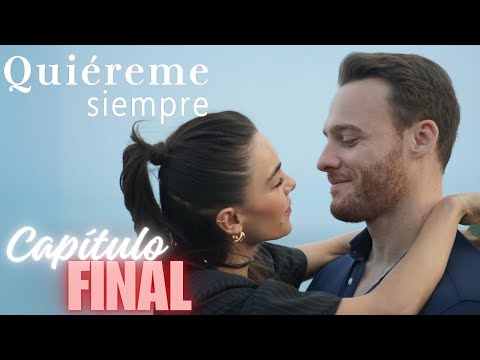 QUIÉREME SIEMPRE Ya Çok Seversen CAPÍTULO FINAL Así termina la telenovela turca de KEREM BURSIN