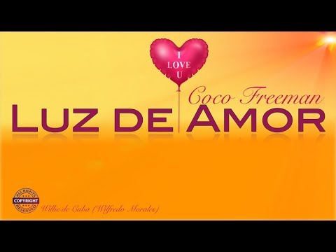 Willie de Cuba - Luz De Amor (Feat.Coco Freeman)