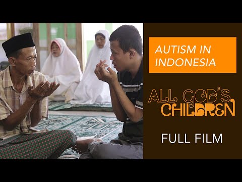 All God's Children (FULL FILM) Autism in Indonesia