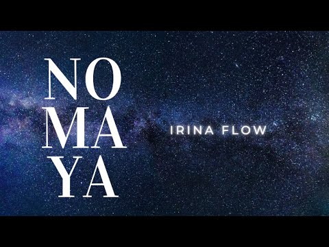 Irina Flow - NOMAYA | Official Audio