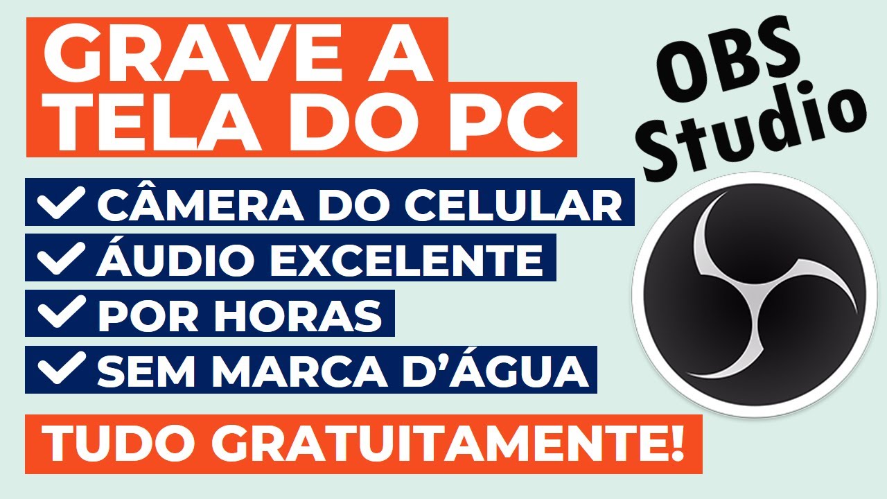 🔥 TUTORIAL Como Gravar Tela do PC + Conectar Câmera do Celular - POR HORAS e SEM MARCA D'ÁGUA GRÁTIS