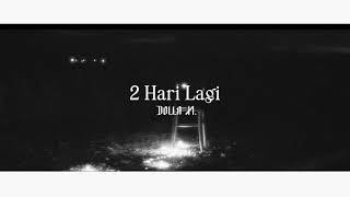 Download lagu DOLLA x Naim Daniel - Mungkin Ini Adalah Lagu Yang Paling Sedih Pernah Ku Buat | 2 Hari Lagi mp3