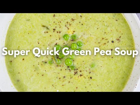 Super Quick Green Pea Soup