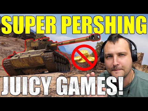 T26E4 Super Pershing: Juicy Games without GOLD! | World of Tanks