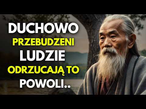 6 Rzeczy z których ludzie DUCHOWO PRZEBUDZENI powoli rezygnują | Oświecenie | Buddyzm Zen