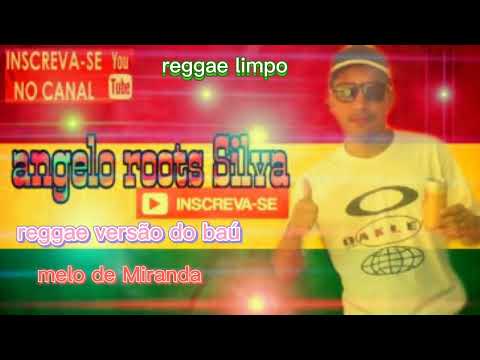 reggae versão do baú 13