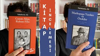 Markopaşa Yazıları ve Ötekiler / Canım Aliye Ruhum Filiz - Sabahattin Ali | Kitap İncelemesi
