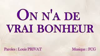 On n’a de vrai bonheur qu’en croyant l’Évangile