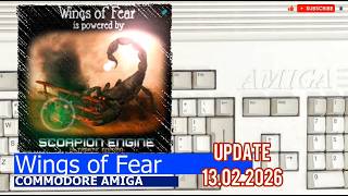 Commodore Amiga -=Wings of Fear=- update 13.02.2026