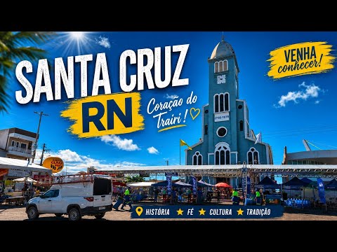 “Santa Cruz RN: A Joia do Trairi!”Rio Grande do Norte 