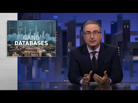 Gang Databases: Last Week Tonight with John Oliver (HBO)