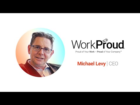 Michael Levy - CEO, WorkProud®