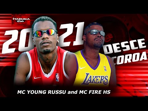 MC Young Russu feat MC Fire HS - Desce Coroa ( MUSICA NOVA 2021 ) 2.1