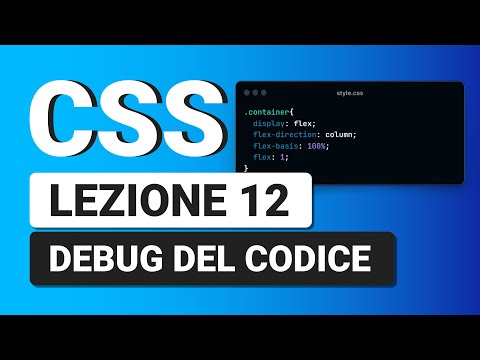 CSS3 Tutorial Italian 12 - CSS Debugging Guide